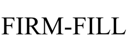 FIRM-FILL trademark