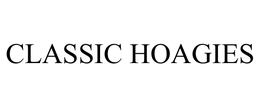 CLASSIC HOAGIES trademark