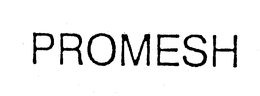 PROMESH trademark