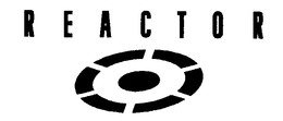 R E A C T O R trademark