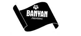 BANYAN PRINTING trademark