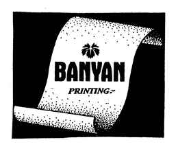 BANYAN PRINTING trademark