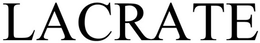 LACRATE trademark