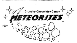 CRUNCHY CHOCOLATEY CANDY METEORITES trademark