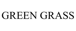 GREEN GRASS trademark