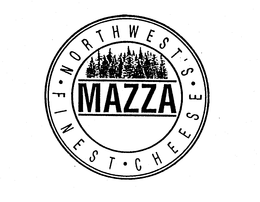 MAZZA NORTHWEST'S FINEST CHEESE trademark