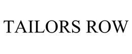 TAILORS ROW trademark
