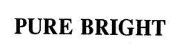 PURE BRIGHT trademark