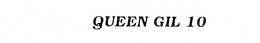 QUEEN GIL 10 trademark