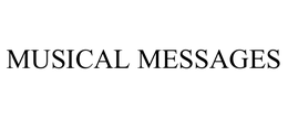MUSICAL MESSAGES trademark