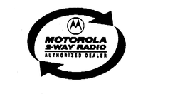MOTOROLA 2-WAY RADIO AUTHORIZED DEALER trademark