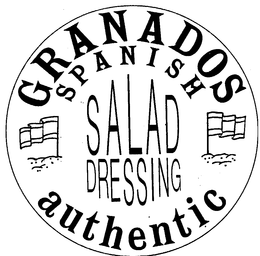GRANADOS SPANISH AUTHENTIC SALAD DRESSING trademark