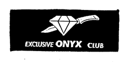 EXCLUSIVE ONYX CLUB trademark