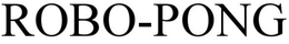 ROBO-PONG trademark