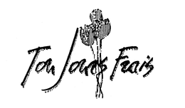 TOU JOURS FRAIS trademark