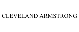 CLEVELAND ARMSTRONG trademark