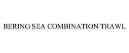 BERING SEA COMBINATION TRAWL trademark
