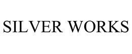 SILVER WORKS trademark