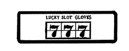 LUCKY SLOT GLOVES 777 trademark