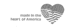 MADE IN THE HEART OF AMERICA trademark
