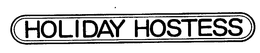 HOLIDAY HOSTESS trademark