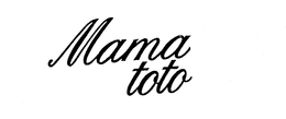 MAMA TOTO trademark