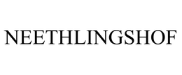 NEETHLINGSHOF trademark