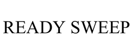 READY SWEEP trademark