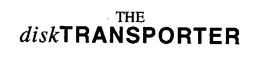 THE DISK TRANSPORTER trademark