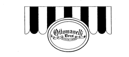 OTTOMANELLI BROS. SINCE 1900 trademark