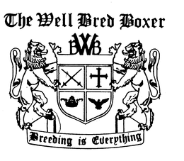 THE WELL BRED BOXER BWB BREEDING IS EVERYTHING trademark