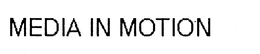 MEDIA IN MOTION trademark