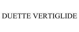 DUETTE VERTIGLIDE trademark
