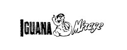 IGUANA MIRAGE trademark