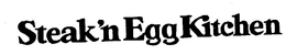 STEAK'N EGG KITCHEN trademark