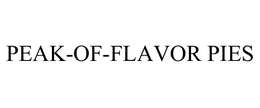 PEAK-OF-FLAVOR PIES trademark