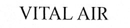 VITAL AIR trademark