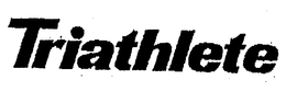 TRIATHLETE trademark