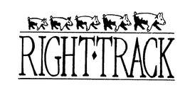 RIGHT TRACK trademark