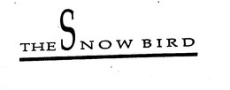 THE SNOW BIRD trademark
