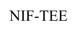 NIF-TEE trademark