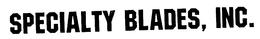 SPECIALTY BLADES, INC. trademark