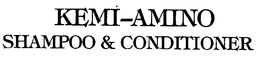 KEMI-AMINO SHAMPOO & CONDITIONER trademark