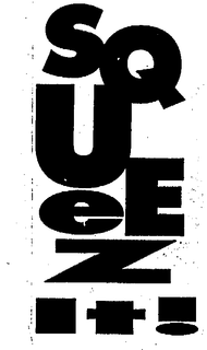 SQUEEZ IT! trademark