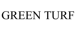 GREEN TURF trademark