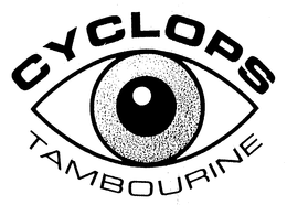 CYCLOPS TAMBOURINE trademark