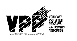 VPP VOLUNTARY PROTECTION PROGRAMS PARTICIPANTS' ASSOCIATION VOLUNTEERS FOR TOTAL QUALITY PROTECTION trademark