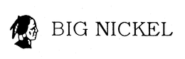BIG NICKEL trademark