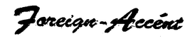 FOREIGN-ACCENT trademark