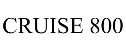 CRUISE 800 trademark